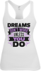 Dreams Don't Work Unless You Do