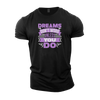 Dreams Don't Work Unless You Do