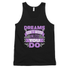 Dreams Don't Work Unless You Do