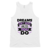 Dreams Don't Work Unless You Do