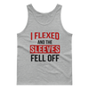 I Flexed and the Sleeves Fell Off