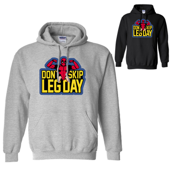 Don't Skip Leg Day Hoodie