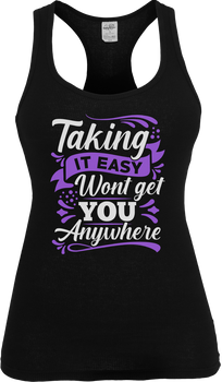 Taking It Easy Won't Get You Anywhere