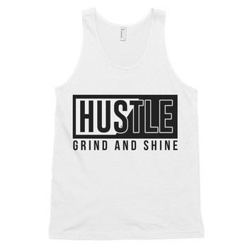 Hustle Grind and Shine