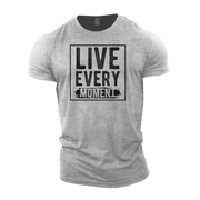 Live Every Moment