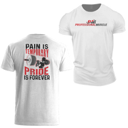 ProMuscle Pain is Temporary Pride is Forever