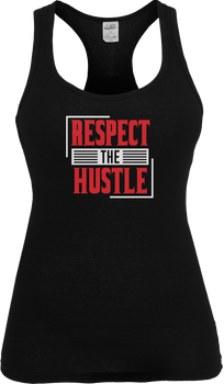 Respect the Hustle