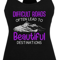 Difficult Roads - Beautiful Destinations