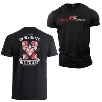 ProMuscle In Weights We Trust